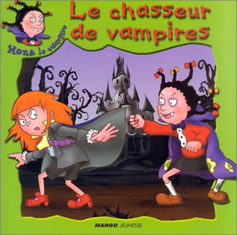 Beispielbild fr Mona le vampire : Le chasseur de vampires zum Verkauf von Ammareal