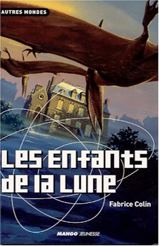 Beispielbild fr Les Enfants de la Lune zum Verkauf von medimops