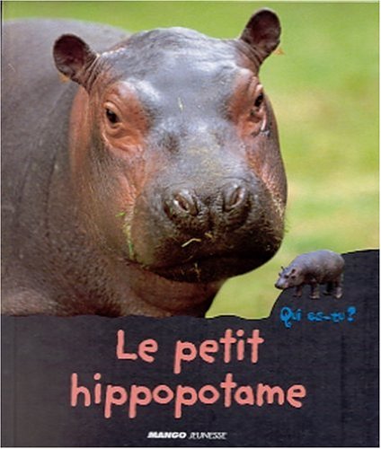 Stock image for Le Petit Hippopotame for sale by medimops