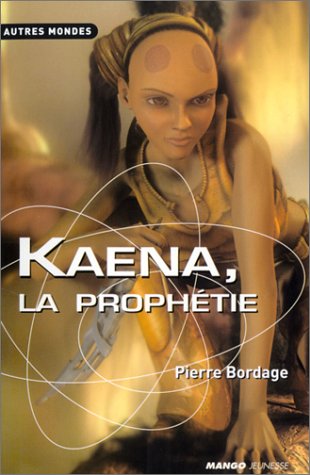 9782740414408: Kaena, la prophtie