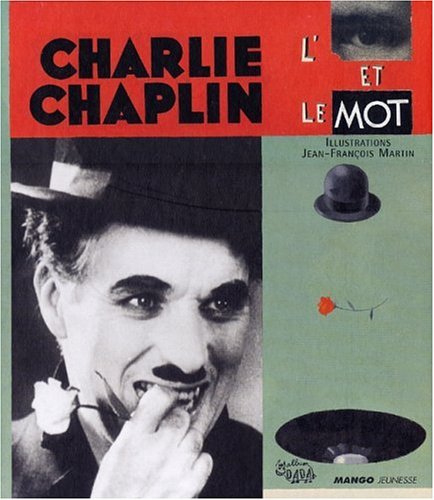 9782740414743: Chaplin, l'oeil et le mot
