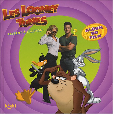 Stock image for LES LOONEY TUNES PASSENT A L'ACTION.ALBUM DU FILM. for sale by VILLEGAS