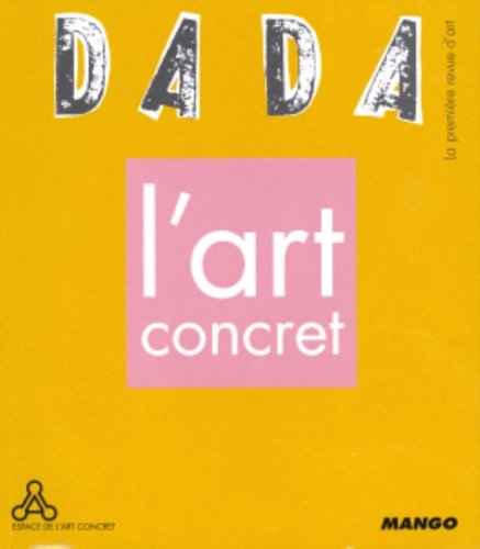 9782740417737: L'art concret (Revue Dada n101)