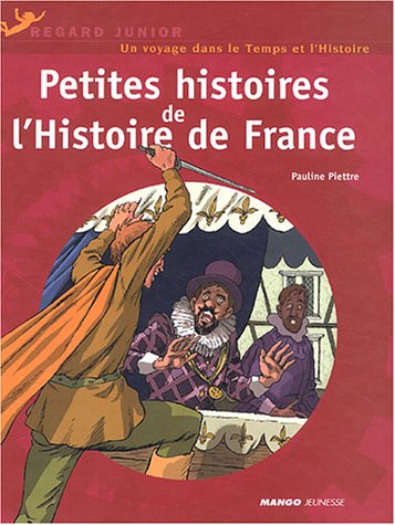 Stock image for Petites histoires de l'Histoire de France for sale by Ammareal