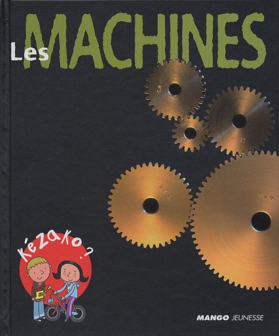 Beispielbild fr MACHINES (LES) zum Verkauf von ThriftBooks-Atlanta