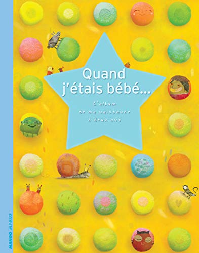 Stock image for Quand j'tais bb. : L'album de ma naissance  deux ans, c'est un garon ! for sale by Ammareal