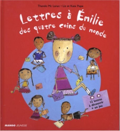 Beispielbild fr Lettres  Emilie Des Quatre Coins Du Monde zum Verkauf von RECYCLIVRE