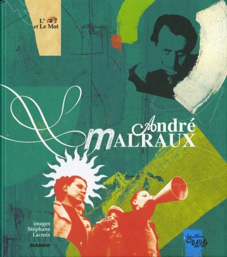 Imagen de archivo de Andr Malraux a la venta por Ammareal