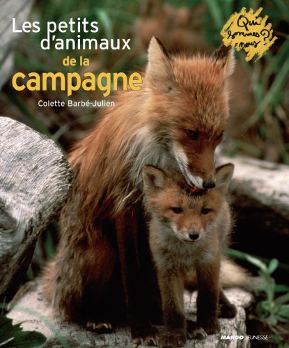 Beispielbild fr Les petits d'animaux de la campagne zum Verkauf von Ammareal