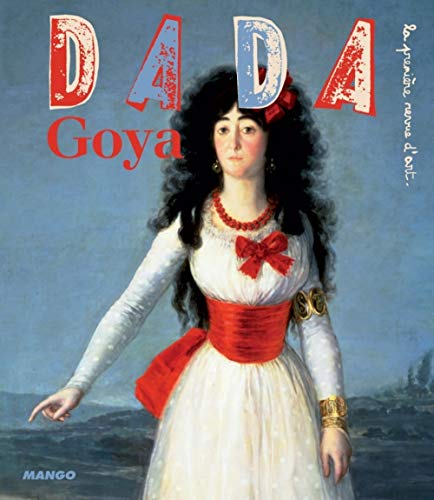 Beispielbild fr Goya (Revue Dada n135) zum Verkauf von Ammareal