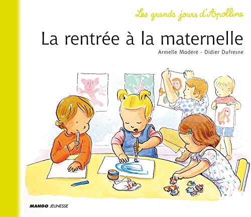 Stock image for La rentre  la maternelle (Apolline) (French Edition) for sale by Better World Books