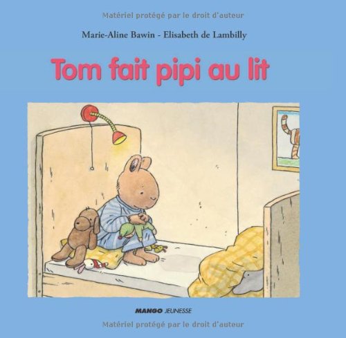 Stock image for Tom fait pipi au lit for sale by Better World Books