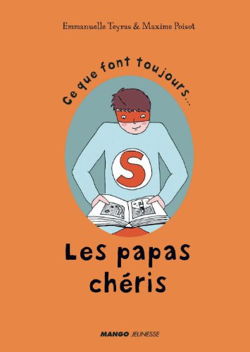 Stock image for Ce que font toujours Les papas ch ris for sale by HPB-Movies
