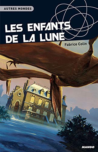 9782740424605: Les enfants de la lune (AUTRES MONDES)