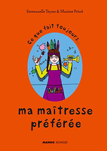 Stock image for Ce que fait toujours ma matresse prfre : Ce que ne fait jamais ma matresse prfre for sale by medimops