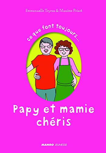 Stock image for Ce que font toujours Papy et Mamie chris : Ce que ne font jamais Papy et Mamie chris for sale by medimops