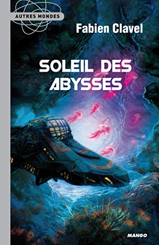 Stock image for Soleil des abysses for sale by Ammareal
