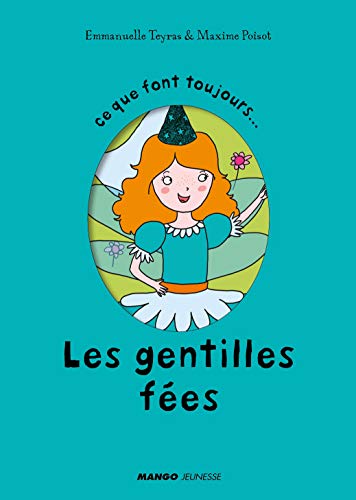 Beispielbild fr Ce que font toujours les gentilles fes : Ce que ne font jamais les gentilles fes zum Verkauf von Ammareal