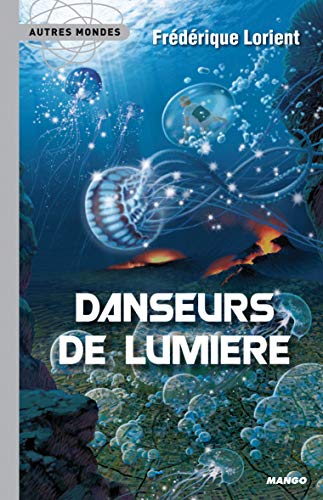 Beispielbild fr DANSEURS DE LUMIERE Lorient, Frdrique zum Verkauf von BIBLIO-NET