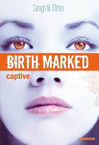 Stock image for Birth marked, Tome 3 : Captive for sale by medimops