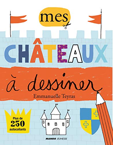 Stock image for Mes chteaux  dessiner for sale by medimops