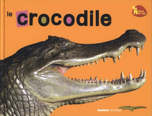 Beispielbild fr Le crocodile zum Verkauf von Ammareal