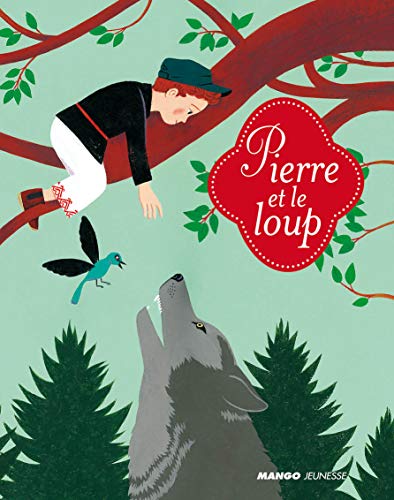 9782740430187: Pierre et le loup (MES PETITS CONTES CLASSIQUES)