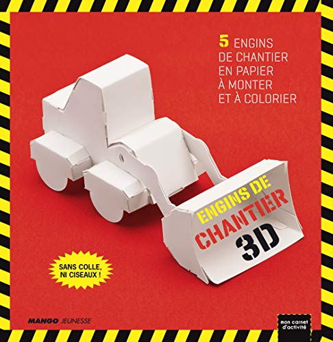 Beispielbild fr Engins de chantier 3D : 5 engins de chantier en papier  monter et  colorier zum Verkauf von medimops