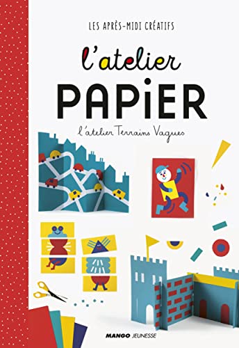 9782740433140: L'Atelier papier (LES APRES-MIDI CREATIFS)