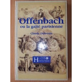 Beispielbild fr Jacques Offenbach ou La gat parisienne zum Verkauf von medimops