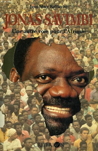 Stock image for Jonas Savimbi ; une autre voie pour l'Afrique for sale by Librairie Laumiere