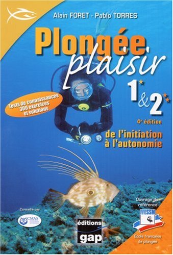 Beispielbild fr Plonge Plaisir : Niveaux 1 & 2, De L'initiation  L'autonomie zum Verkauf von RECYCLIVRE