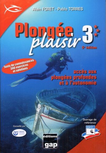 9782741703839: Plonge plaisir 3***. Accs aux plonges profondes et  l'autonomie