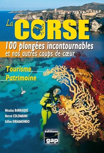 Stock image for LA CORSE 100 PLONGEES INCONTOURNABLES for sale by Ammareal