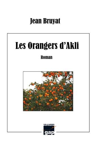 Beispielbild fr Les orangers d'Akli zum Verkauf von medimops