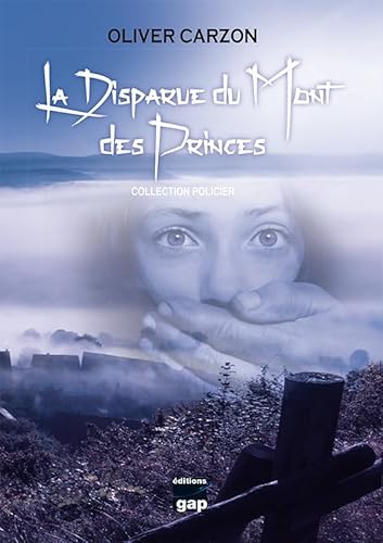 Stock image for La disparue du Mont des Princes for sale by Gallix