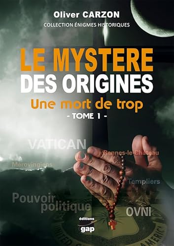 Beispielbild fr Le mystere des origines - Un mort de trop - Tome 1 zum Verkauf von Gallix