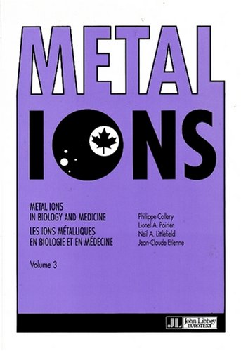 9782742000548: Metal ions in biology and medicine, volume 3, proceedings of the Third International Symposium on Metal Ions in Biology and Medicine held in Montral ... Montral (Qubec), Canada, 17-21 mai 1994