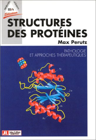 Beispielbild fr Structures des protines : Pathologie et approches thrapeutiques zum Verkauf von Ammareal