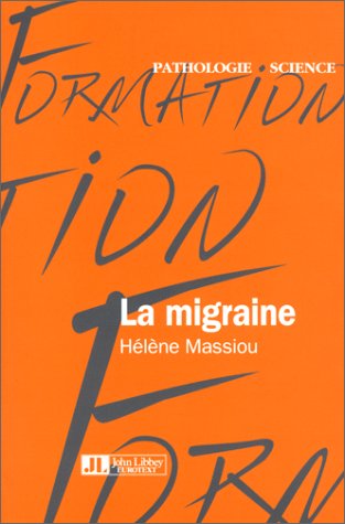 Beispielbild fr La migraine zum Verkauf von Chapitre.com : livres et presse ancienne