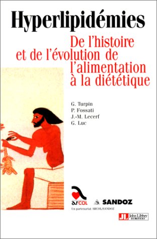 Beispielbild fr Hyperlipidmies : De l'histoire et de l'volution de l'alimentation  la dittique zum Verkauf von Ammareal