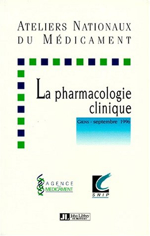 Beispielbild fr Les ateliers nationaux de la pharmacologie clinique zum Verkauf von Chapitre.com : livres et presse ancienne
