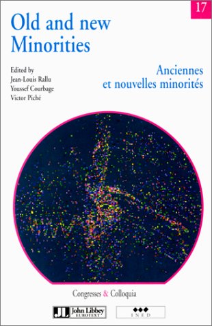 9782742001729: Anciennes et nouvelles minorits : [8es entretiens du Centre Jacques Cartier Rhne-Alpes dans le cadre du cinquantenaire de l'Institut national d'tudes dmographiques, Lyon, 6-8 dcembre 1995]