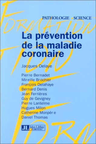 Beispielbild fr La prvention de la maladie coronaire zum Verkauf von medimops