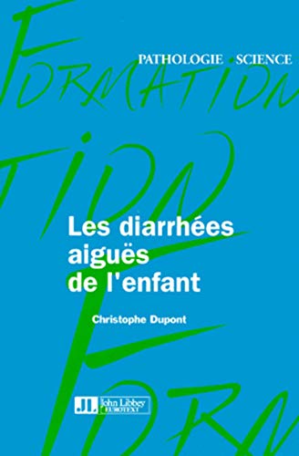 Beispielbild fr Les Diarrhes aigus de l'enfant zum Verkauf von medimops