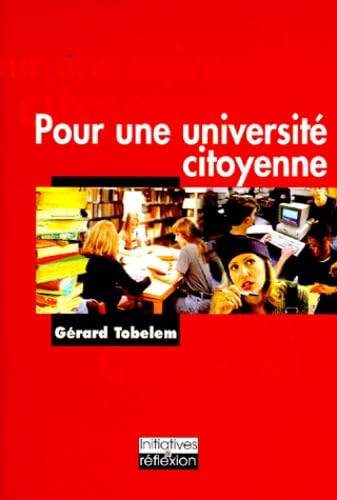 Beispielbild fr Pour une universit citoyenne zum Verkauf von Chapitre.com : livres et presse ancienne