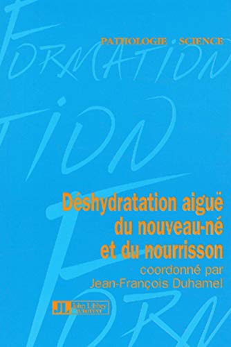 9782742003570: Deshydratation Aigue Du Nouveau-Ne Et Du Nourrisson