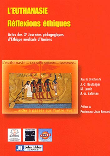 Beispielbild fr L'euthanasie - Rflexion thiques - Actes des 3e journes pdagogiques d'Ethique mdicale d'Amiens zum Verkauf von LibrairieLaLettre2