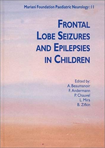 9782742004836: Frontal Lobe Seizures and Epilepsies in Children