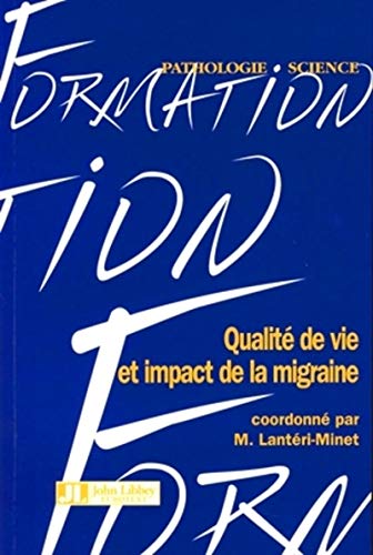 Beispielbild fr Qualit de vie et impact de la migraine zum Verkauf von Ammareal